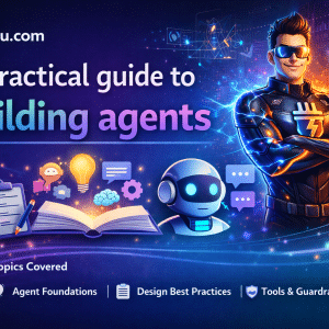 A practical guide to building agents